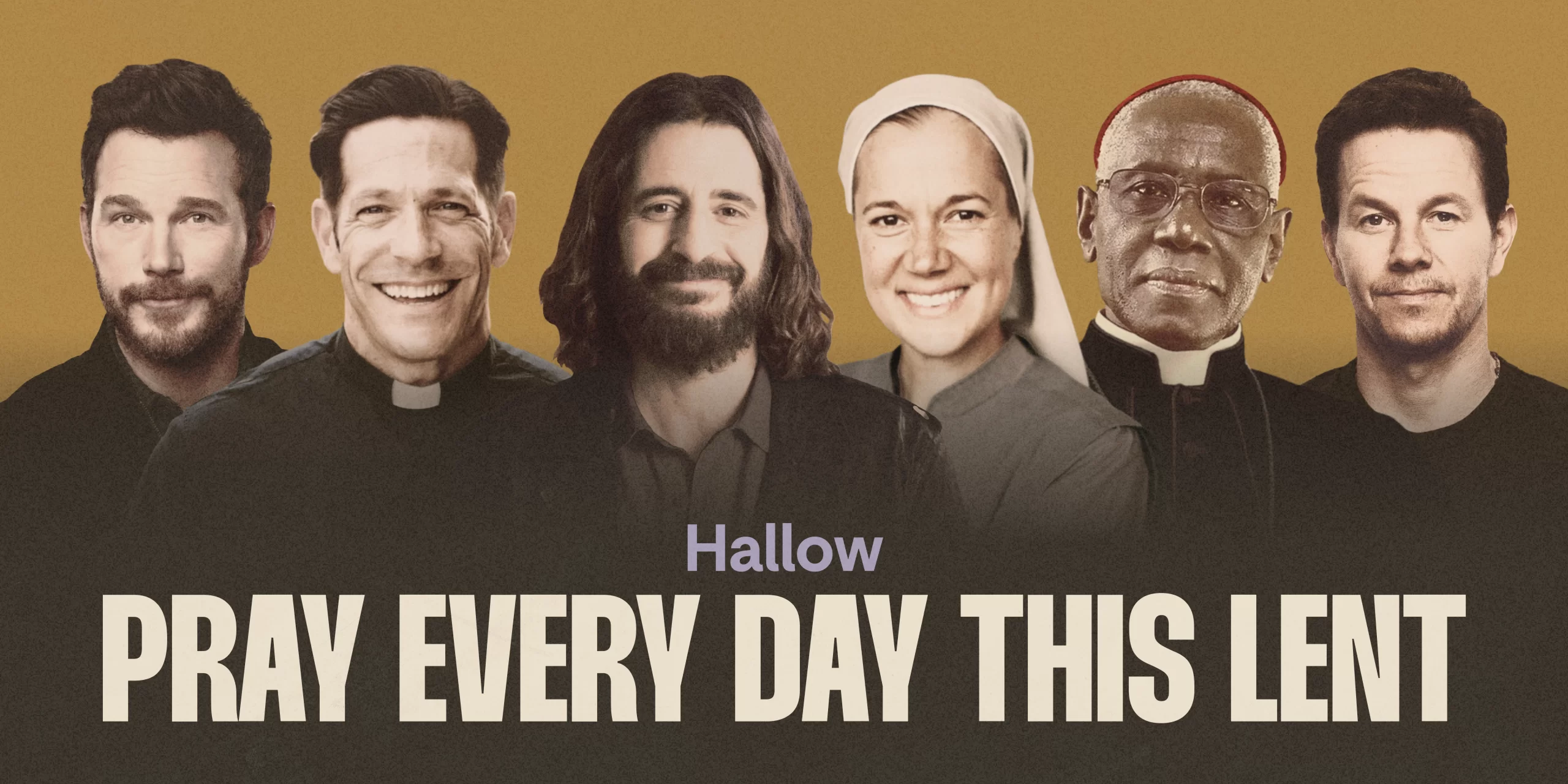 Hallow's "Pray40: The Way" Lenten Challenge featuring Chris Pratt, Father Mike Schmitz, Jonathan Roumie, Sister Miriam James Heidland, Cardinal Robert Sarah, Mark Wahlberg, and more. Credit: Hallow